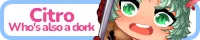 A web banner that reads 'Citro Who's also a dork'. There is a drawing of a character with green eyes and hair next to the text. The banner links to a site named Citro, who's also a dork.